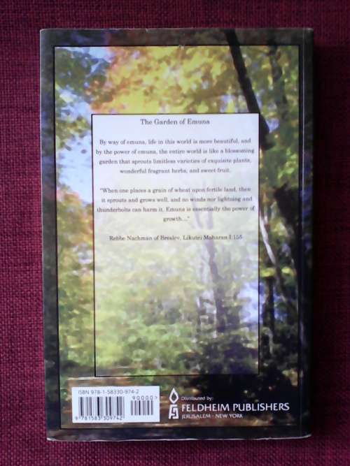 The Garden of Emuna by Rabbi Shalom Arush. S/C. 225 pp.