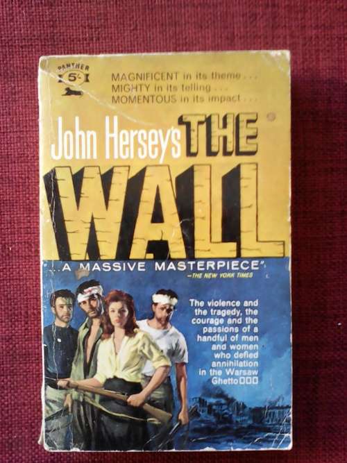 The Wall by John Hersey. 1962 Panther edition. S/C. 512 pp.