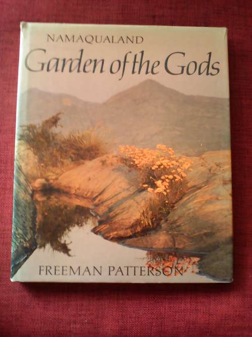 Namaqualand, Garden of the Gods by Freeman Patterson. 1st ed. 1984. Signed. H/C. Large format. 128pp
