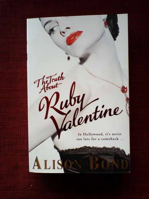 The Truth About Ruby Valentine by Alison Bond. S/C. 470