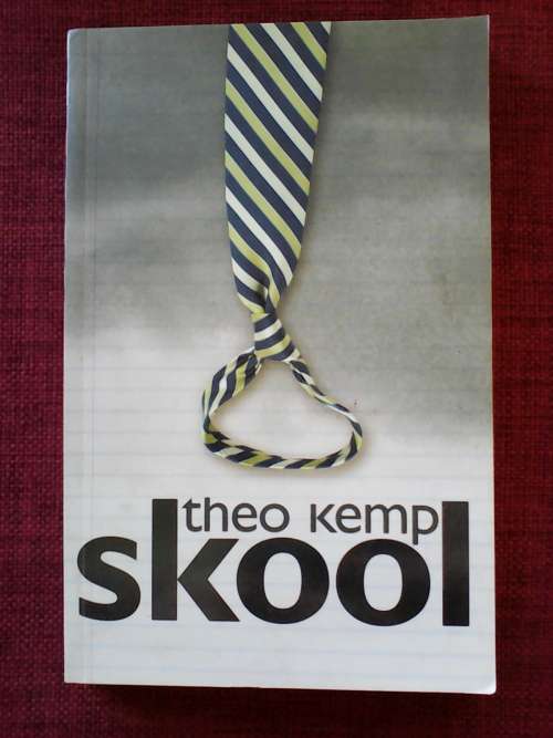 Skool deur Theo Kemp. 2011. S/B. 232 pp.