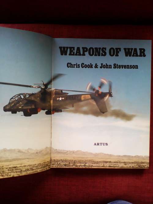 Weapons of War by Chris Cook and John Stevenson. 1st ed 1980. H/C no jacket. Large format. 183 pp.