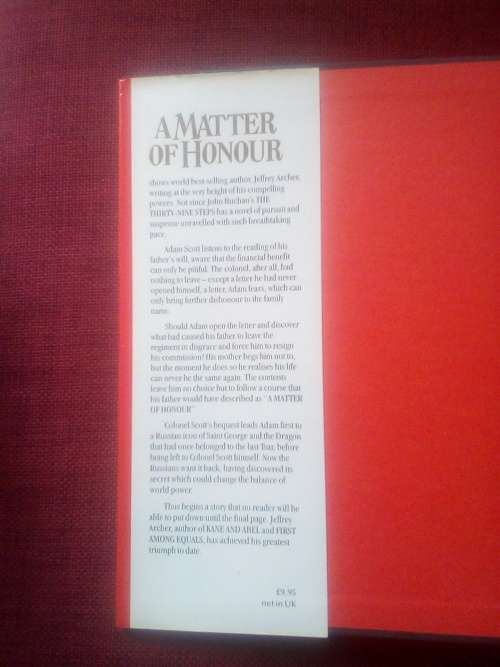 A Matter of Honour by Jeffrey Archer. 1st ed 1986. Signed. H/C with jacket. 350 pp.
