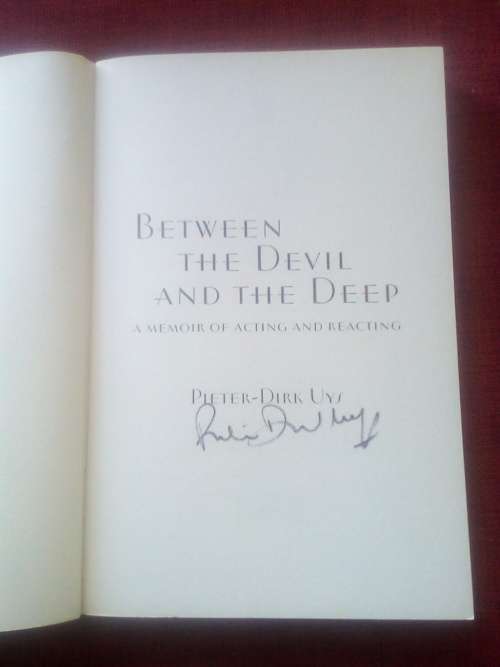 Between the Devil and the Deep by Pieter-Dirk Uys. 1st ed 2005. Signed. S/C. 259 pp.