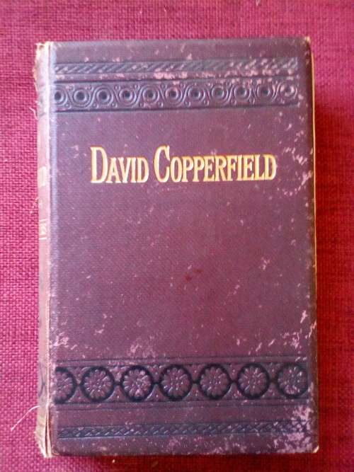 David Copperfield by Charles Dickens. Circa 1800s. H/C. 478 pp.