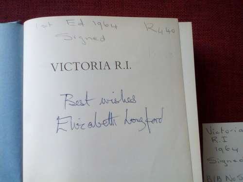 Victoria R.I. by Elizabeth Longford. 1st ed 1964. Signed. H/C with jacket. 635 pp.