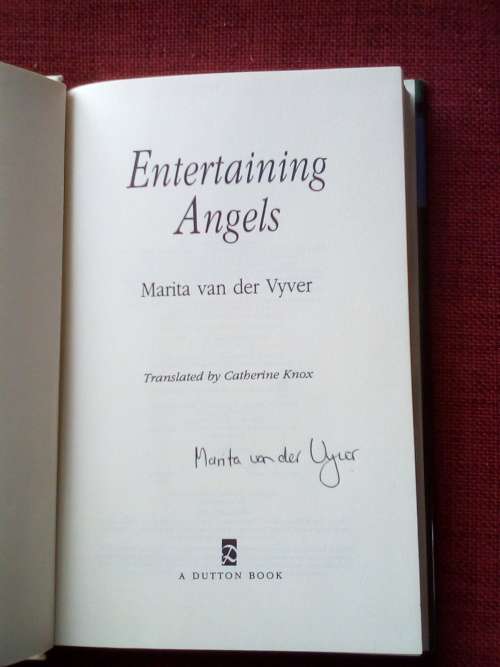 Entertaining Angels by Marita van der Vyver. 1st Dutton ed 1995. Signed by author. H/C with jacket.
