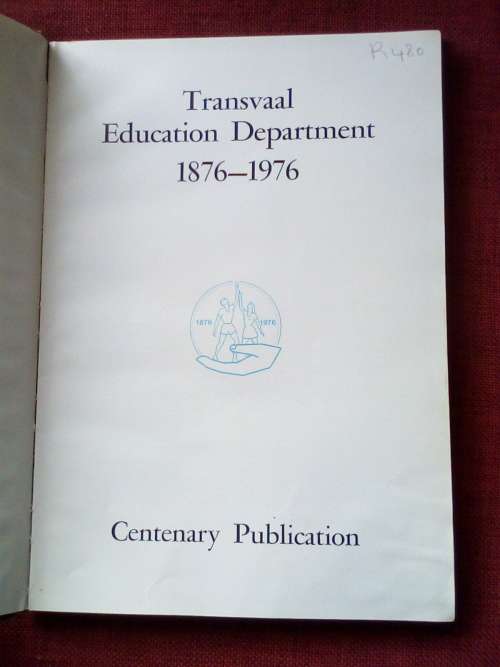 Transvaal Education Department 1876-1976. H/C. Large format. 148 pp.