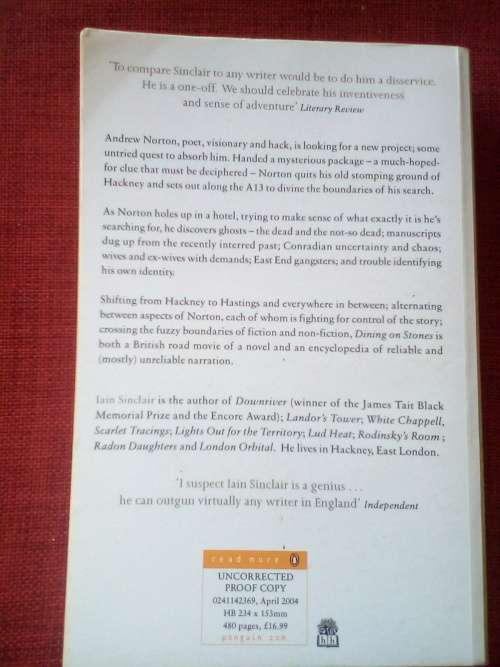 Dining on Stones or, The Middle Ground by Iain Sinclair. 1st 2004 uncorrected copy