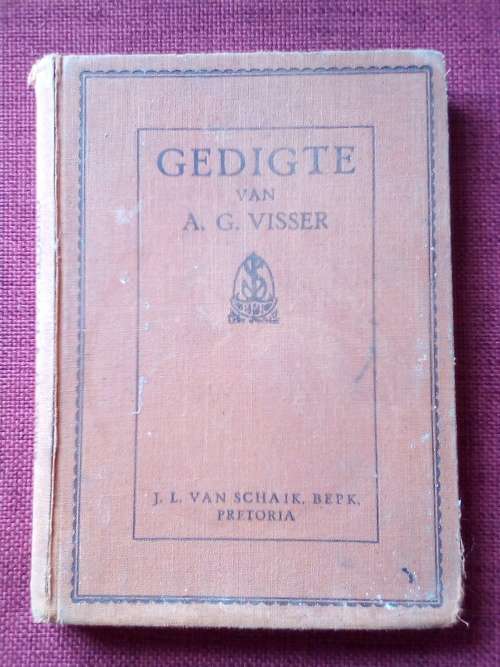 Gedigte van AG Visser. Vyfde druk 1929. Voorwoord deur Eugène Marais. H/B. 184 pp.