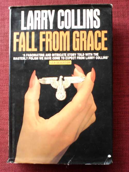 Fall From Grace by Larry Collins. 1st 1985. H/C with jacket. 408 pp.