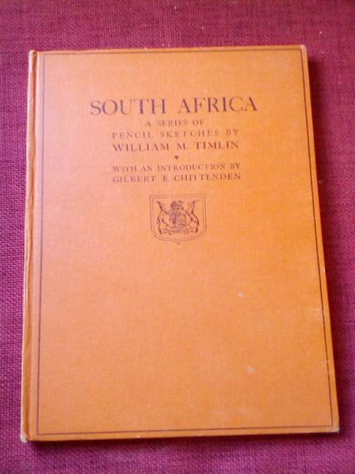 South Africa: A Series of Pencil Sketches by William M Timlin. 1927. H/B.
