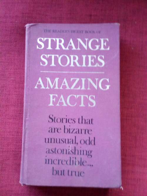 Strange Stories, Amazing Facts. 1975. H/C. 608 pp.