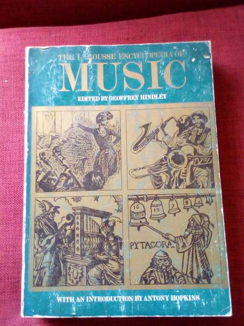 Larousse Encyclopedia of Music. Editor: Geoffrey Hindley. Reprint 1974. S/C. 576 pp.
