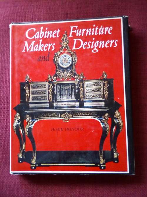 Cabinet Makers and Furniture Designers by Hugh Honour. 1972. H/C with jacket. 320 pp.