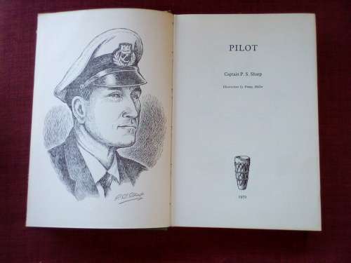 Pilot by Captain PS Sharp. 1st ed 1972. H/C no jacket. 270 pp.