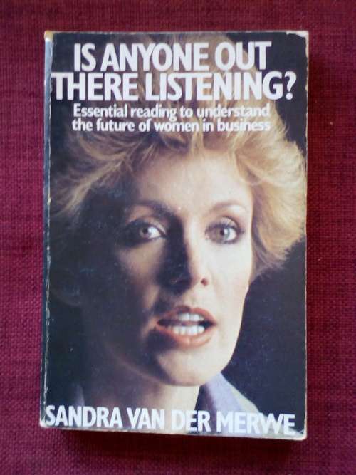 Is Anyone Out There Listening? by Sandra van der Merwe. 1st 1979. S/C. 294 pp.