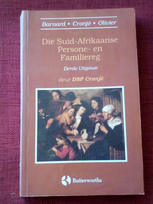Die Suid-Afrikaanse Persone- en Familiereg deur Barnard, Cronjé and Olivier. 3de 1994. S/B. 372 pp.