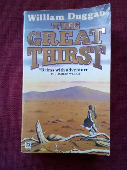 The Great Thirst by William Duggan. Reprint 1986. S/C. 444 pp.