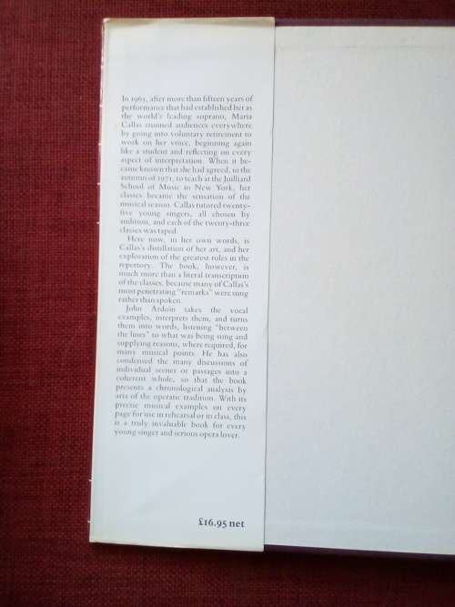 Callas at Juilliard: The Master Classes by John Ardoin. 1st 1988. H/C with jacket. Large. 300 pp.
