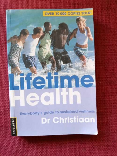 Lifetime Health by Dr Christiaan. 1st 2001. S/C. 295 pp.