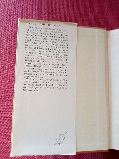 Too Late the Phalarope by Alan Paton. 1st 1953. H/C with jacket. 253 pp.