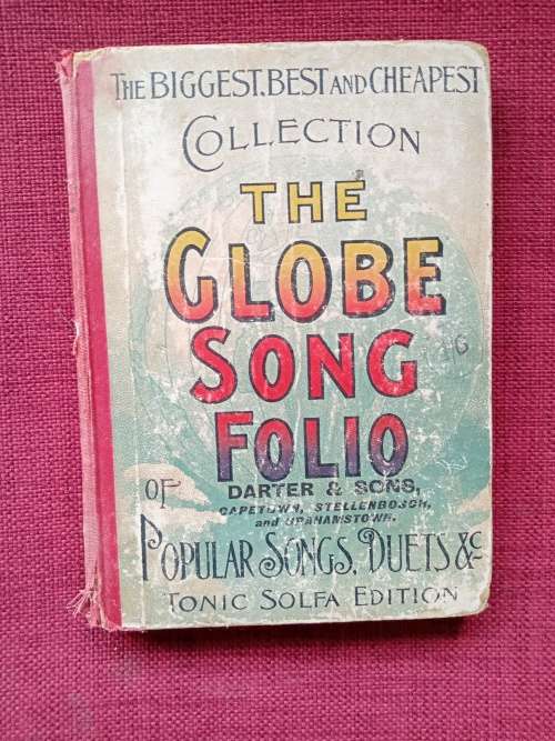 The Globe Song Folio of Popular Songs, Duets, and Sacred Solos. Circa 1910. H/C. 156 pp.