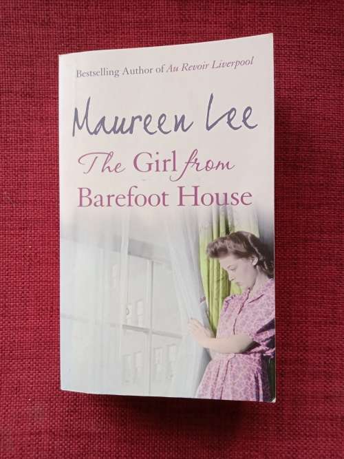 The Girl From Barefoot House by Maureen Lee. 2009. S/C. 503 pp.