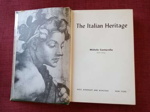 The Italian Heritage by Michele Cantarella. First 1959. H/C. 364 pp.