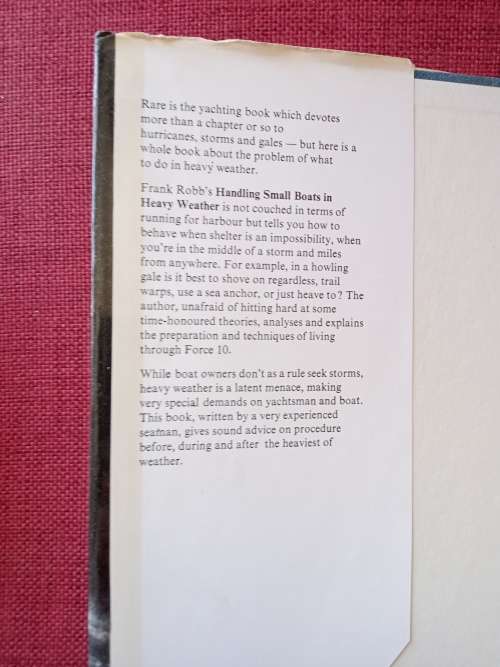 Handling Small Boats in Heavy Weather by Frank Robb. 4th impression 1973. H/C. 133 pp.
