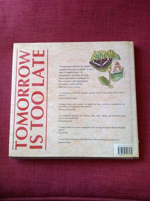 Tomorrow Is Too Late. Intro by Sir David Attenborough. 1st 1990. H/C with jacket. Lrg format.