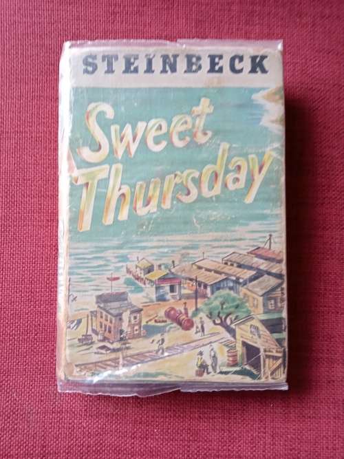 Sweet Thursday by John Steinbeck. 1st edition 1954. H/C with jacket. 264 pp.
