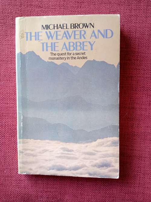 The Weaver and the Abbey by Michael Brown. 1983. S/C. 216 pp.