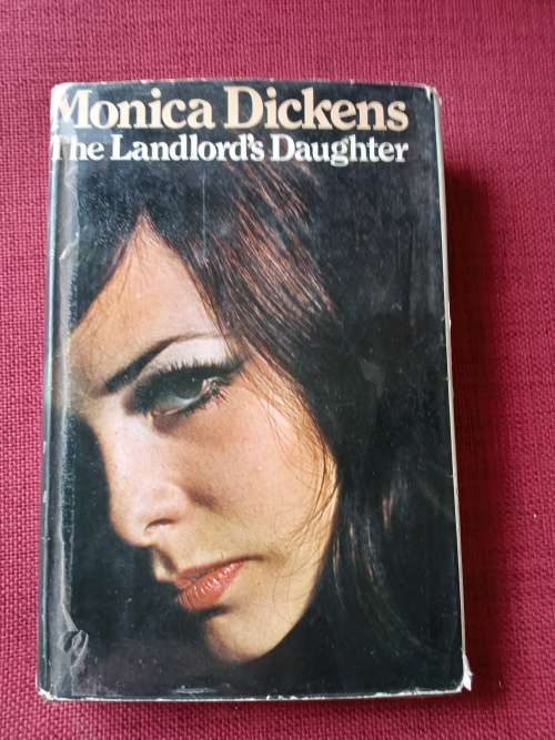 The Landlord´s Daughter by Monica Dickens. 1st edition 1968. H/C with jacket. 294 pp.