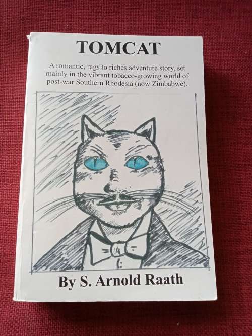 Tomcat by S Arnold Raath. Circa 2009. S/C. 557 pp.