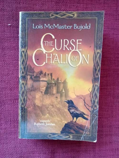 The Curse of Chalion by Lois McMaster Bujold. 2003. Paperback. 490 pp.