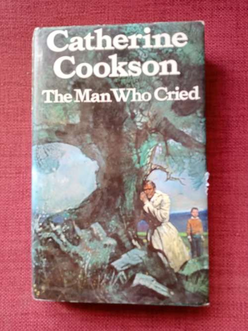 The Man Who Cried by Catherine Cookson. 1st ed 1979. H/C with jacket. 279 pp.