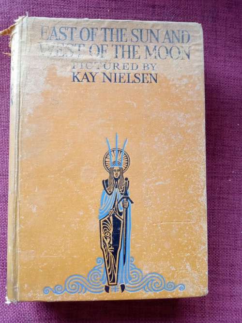 East of the Sun and West of the Moon: Old Tales from the North. Circa 1920. H/C. 284 pp.