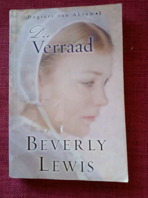 Die Verraad, deur Beverly Lewis. 1ste Afrikaanse uitgawe 2006. S/B. 324 pp.
