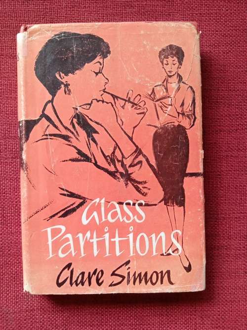 Glass Partitions by Clare Simon. 1st edition 1959. H/C with jacket. 192 pp.