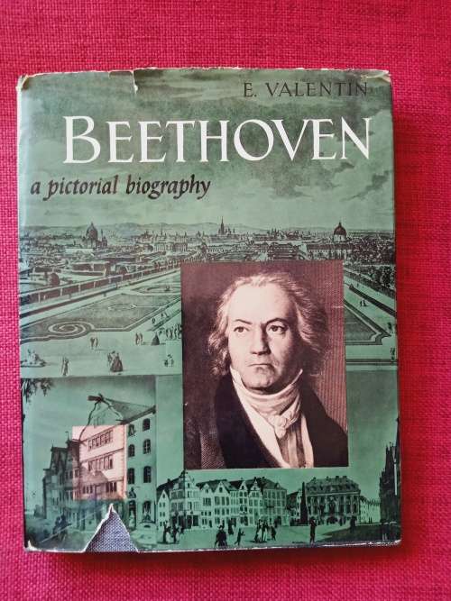 Beethoven: A Pictorial Biography by E Valentin. 1960. H/C with jacket. Large format. 148 pp.