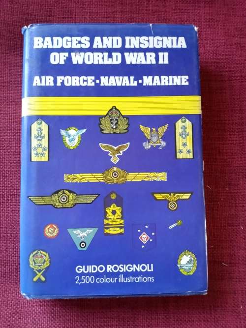 Badges and Insignia of World War II by Guido Rosignoli. Reprint 1983. H/C with jacket. 363 pp.