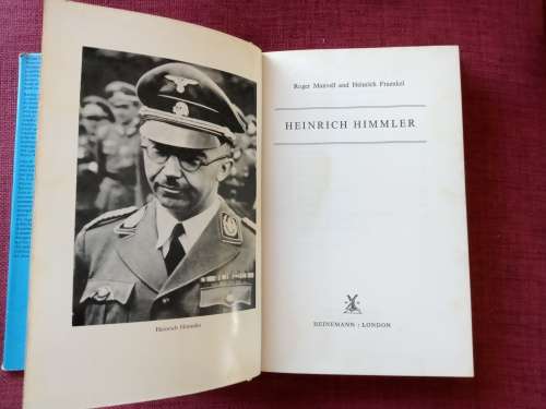 Heinrich Himmler by Roger Manvell and Heinrich Fraenkel. 1st ed 1965. H/C with jacket. 285 pp.