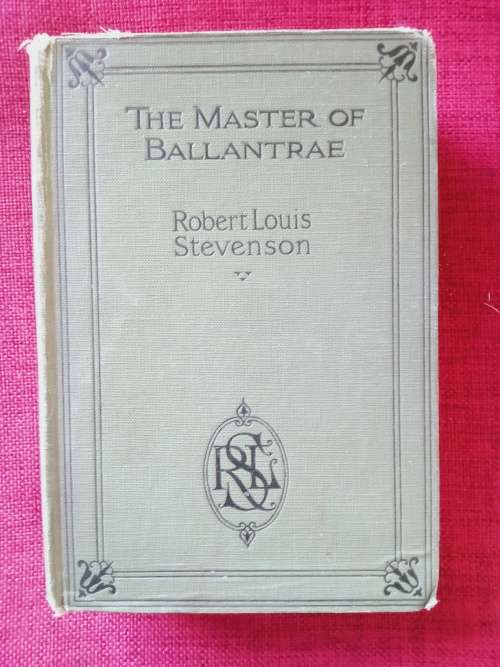 The Master of Ballantrae: A Winter´s Tale by Robert Louis Stevenson. H/C. 349 pp.