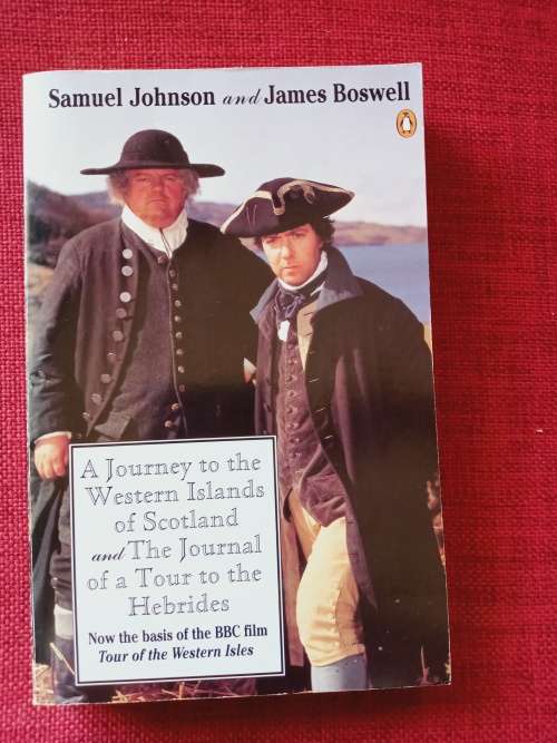 A Journey to the Western Islands of Scotland and A Tour to the Hebrides. Johnson and Boswell.