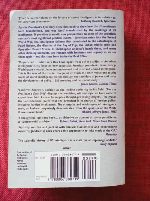 For the President´s Eyes Only by Christopher Andrew. 1st paperback edition 1996. 660 pp.