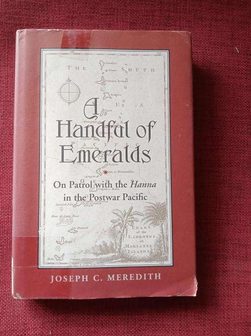 A Handful of Emeralds by Joseph C Meredith. 1st edition 1995. H/C. 216 pp.