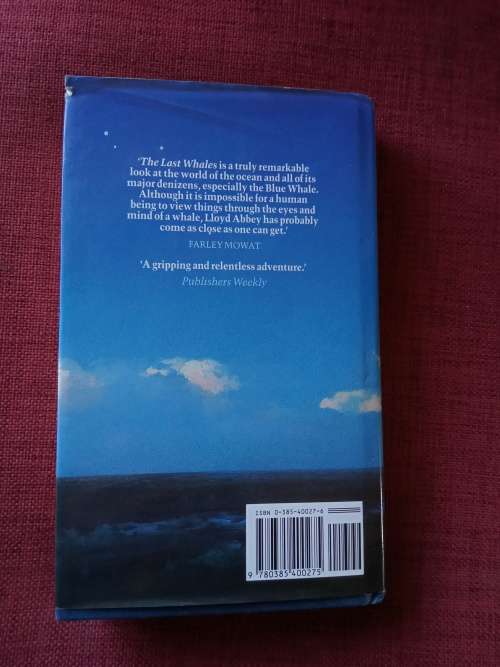 The Last Whales by Lloyd Abbey. 1st 1990. H/C with jackect. 319 pp.