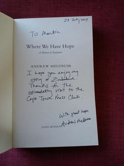 Where We Have Hope by Andrew Meldrum. 1st 2004. S/C. 272 pp.