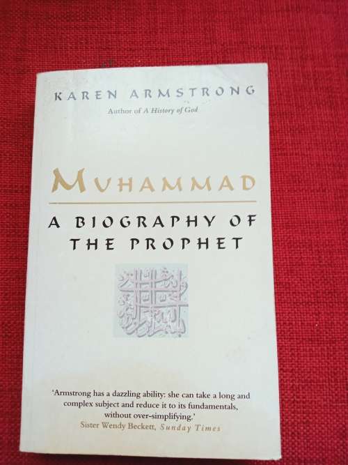 Muhammad, A Biography of the Prophet by Karen Armstrong. 1996. Softcover. 290 pp.